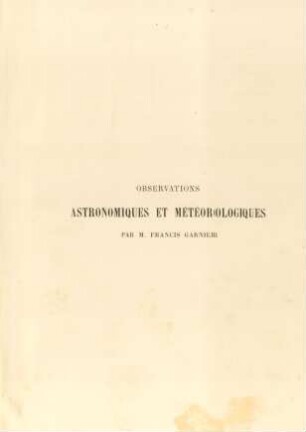 Observations astronomiques et météorologiques