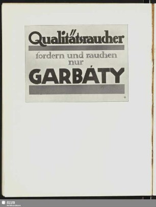 Qualitätsraucher fordern und rauchen nur Garbaty