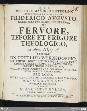 Rectore Magnificentissimo ...De Fervore, Tepore Et Frigore Theologico, ex Apoc. III, 15. 16