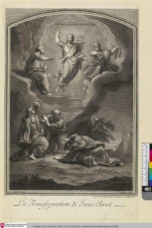 La Transfiguration de Jesus-Christ. [Die Verklärung der Herrn]