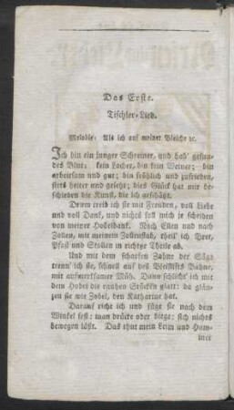 Das Erste. Tischler=Lied. Melodie: Als ich auf meiner Bleiche [et]c.