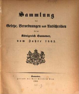 Sammlung der Gesetze, Verordnungen und Ausschreiben für das Königreich Hannover : vom Jahre .... 1863