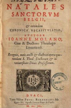 Natales Sanctorum Belgii, et eorundem chronica recapitulatio