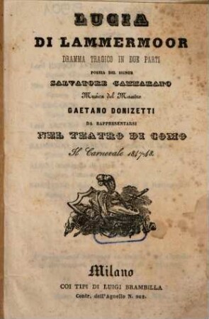 Lucia di Lammermoor : dramma tragico in due parti ; da rappresentarsi nel Teatro di Como il carnevale 1847 - 48