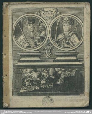 1754: Verbesserter und neuer Türcken-Calender : darinnen benebenst d. ordentl. Witterungs-Anzeige, durch d. Jahrs-Zeiten ... auch zu finden e. ausführl. Beschreibung d. Türcken-Kriege ... auf d. Jahr ...
