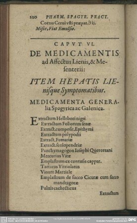 Caput VI. De Medicamentis ad Affectus Lienis, & Mesenterii: Item Hepatis Lienisque Symptomatibus. Medicamenta Generalia Spagyrica ac Galenica