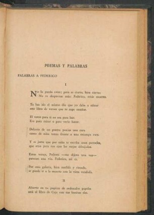 Poemas y palabras : Palabras a Federico [y] Palabras a mi padre y a su digna herremienta [y] Idílica [y] Diminutivos [y] Piedras [y] Palabras del amor en la soledad [y] Palabras a Díos