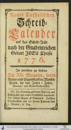 Neuer Catholischer Schreib-Kalender auf das Jahr 1776.