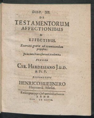 Disp. XII. De Testamentorum Affectionibus & Effectibus