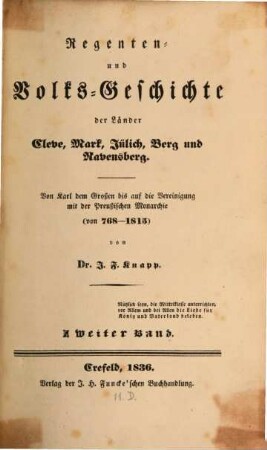 Regenten- und Volks-Geschichte der Länder Cleve, Mark, Jülich, Berg und Ravensberg : von Karl dem Großen bis auf ihre Vereinigung mit der Preußischen Monarchie (von 768 - 1815), 2