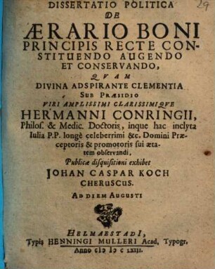 Dissertatio Politica De Aerario Boni Principis Recte Constituendo Augendo Et Conservando