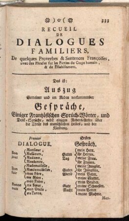Recueil De Dialogues Familiers, De quelques Proverbes & Sentences Françoises, [...] Das ist: Auszug Gemeiner und im Reden vorkommender Gespräche, Einiger Frantzösischen Sprüch-Wörter, und Denk-Sprüche, [...]