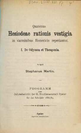 Quatenus Hesiodeae rationis vestigia in carminibus Homericis reperiantur, 1 = 1888/89