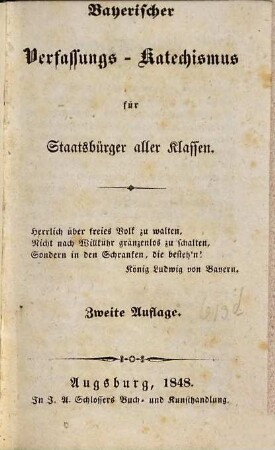 Bayerischer Verfassungs-Katechismus für Staatsbürger aller Klassen