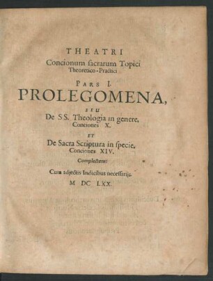 Theatri Concionum sacrarum Topici Theoretico-Practici Pars I.