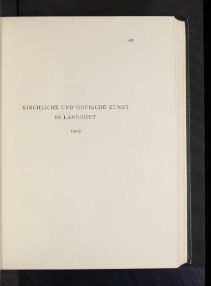 Kirchliche und höfische Kunst in Landshut (1909).