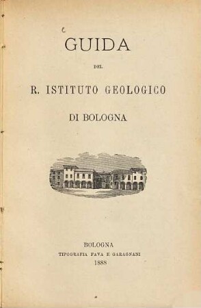 Guida del R. Istituto Geologico di Bologna
