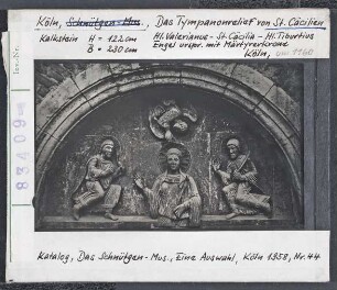 Köln, St. Cäcilien: Nordportal, Tympanon: Hl. Valerianus, Hl. Cäcilia, Hl. Tiburtius, um 1160 (Schnütgen-Museum)