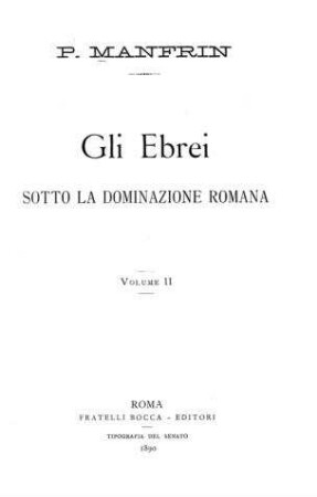 In: Gli Ebrei sotto la dominazione romana ; Band 2