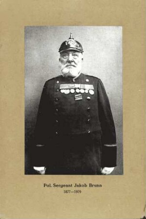 Polizei-Sergeant Jakob Brunn 1877 - 1919