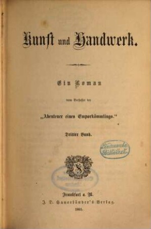 Kunst und Handwerk : Ein Roman vom Verfasser der "Abenteuer eines Emporkömmlings", 3