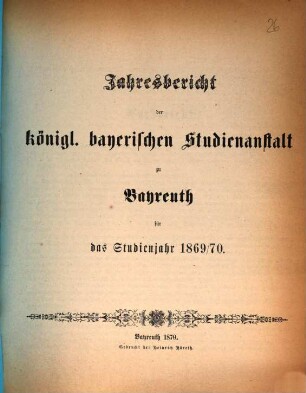 Jahresbericht : bekannt gemacht bei der öffentlichen Preiseaustheilung. 1869/70 (1870)