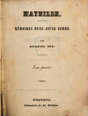 Mathilde : mémoires d'une jeune femme, 1