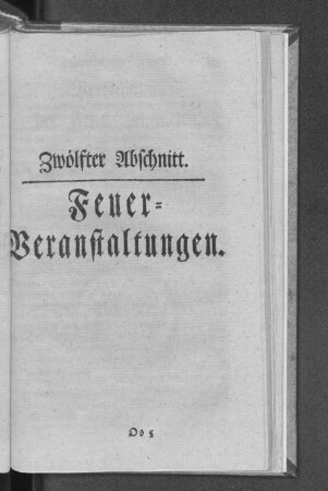 Zwölfter Abschnitt. Feuer=Veranstaltungen.