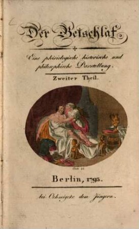 Der Beischlaf : Eine phisiologische, historische und philosophische Darstellung in drei Theilen. 2
