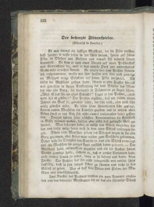 Der beherzte Flötenspieler.