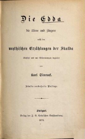 Edda : Die ältere u. d. jüngere nebst d. mythischen Erzählungen d. Skalda