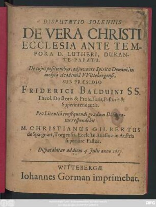 Disputatio Solennis De Vera Christi Ecclesia Ante Tempora D. Lutheri, Durante Papatu