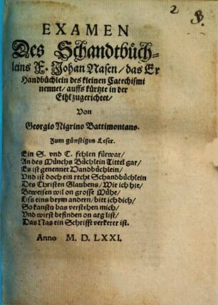 Examen Des Schandtbüchleins F. Johan Nasen, das Er Handbüchlein des kleinen Catechismi nennet