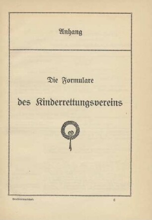 Anhang. Die Formulare des Kinderrettungsvereins