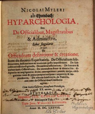 Nic. Myleri ab Ehrenbach Hyparchologia seu de officialibus, magistratibus et administris : liber singularis