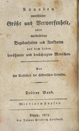 Historische Gemälde in Erzählungen merkwürdiger Begebenheiten aus dem Leben berühmter und berüchtigter Menschen. 11. 1803