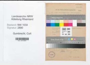 Entnazifizierung Curt Gumbrecht , geb. 08.08.1888 (Oberstabsintendant)