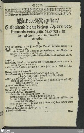 Anderes Register, Enthaltend die in diesem Opere vorkommende vornehmste Materien, in ihre gehörige Locos Communes eingetheilt