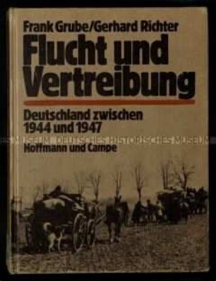 Aufsatzsammlung über Flucht und Vertreibung der Deutschen 1944-1947