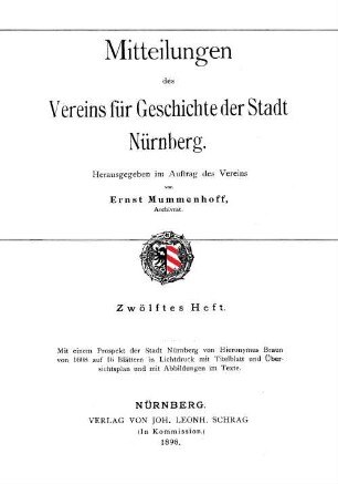 Mitteilungen des Vereins für Geschichte der Stadt Nürnberg. 12, 12. 1898
