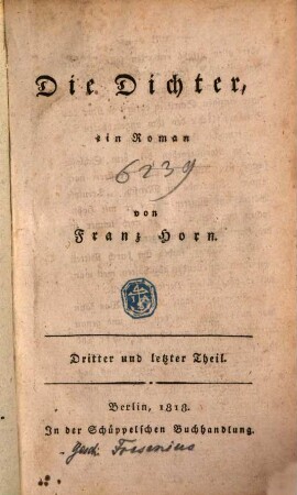 Die Dichter : ein Roman, 3. (1818). - 253 S.