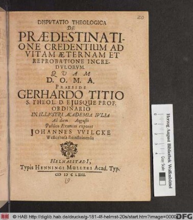 Disputatio Theologica De Praedestinatione Credentium Ad Vitam Aeternam Et Reprobatione Incredulorum
