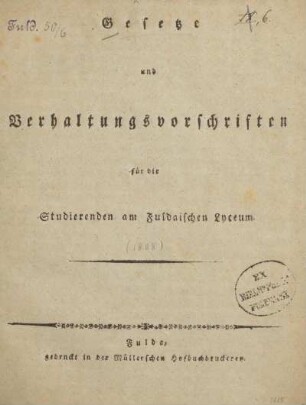 Gesetze und Verhaltungsvorschriften für die Studierenden am Fuldaischen Lyceum