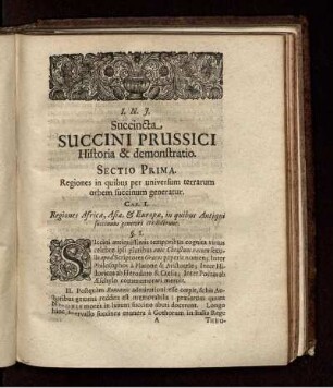 CAP. I. Regiones Africæ, Asiæ, & Europæ, in quibus Antiqui succinum generari crediderunt.