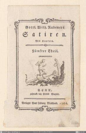 Gottl. Wilh. Rabeners Satiren. Th. 5