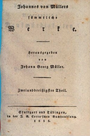 Johannes von Müllers sämmtliche Werke, 32. Biographische Denkwürdigkeiten ; T. 4