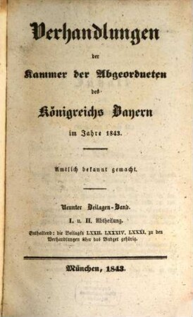 Verhandlungen der Kammer der Abgeordneten des Königreichs Bayern. Beilagenband. 1843,9,1/2