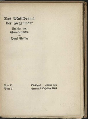 Das Musikdrama der Gegenwart : Studien u. Charakteristiken