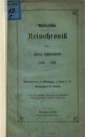 Pfälzische Reimchronik des Georg Schwartzerdt 1536 - 1561
