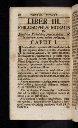 66-99, Liber III. De Quatuor Virtutibus principalibus, & in quânam parte anima resideant.